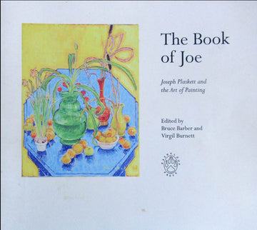 Retail >Books artwork 'The Book of Joe - Joseph Plaskett and the Art of Painting' at Gallery78 Fredericton, New Brunswick